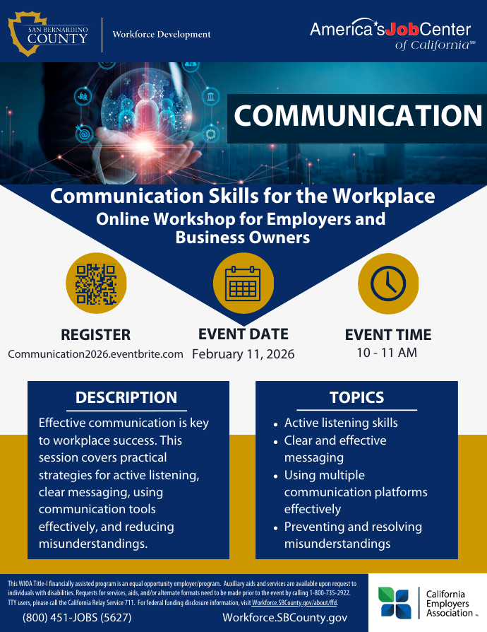 Communication Skills for the Workplace, an Online Workshop for Employers and Business Owners. To register click the link below or call 800-451-5627